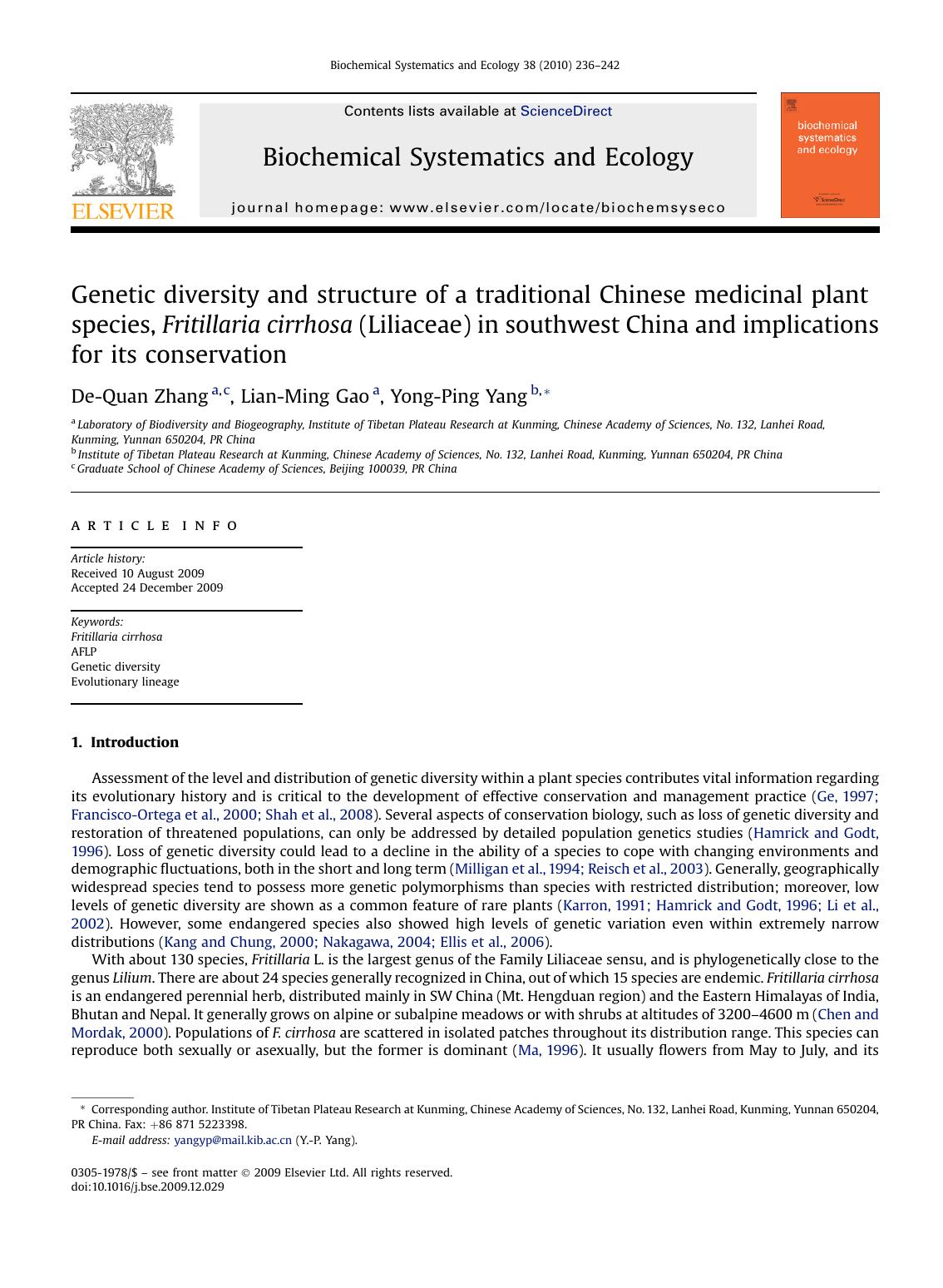 Genetic diversity and structure of a traditional Chinese medicinal plant species, Fritillaria cirrhosa (Liliaceae) in southwest China and implications for its conservation by De-Quan Zhang; Lian-Ming Gao; Yong-Ping Yang