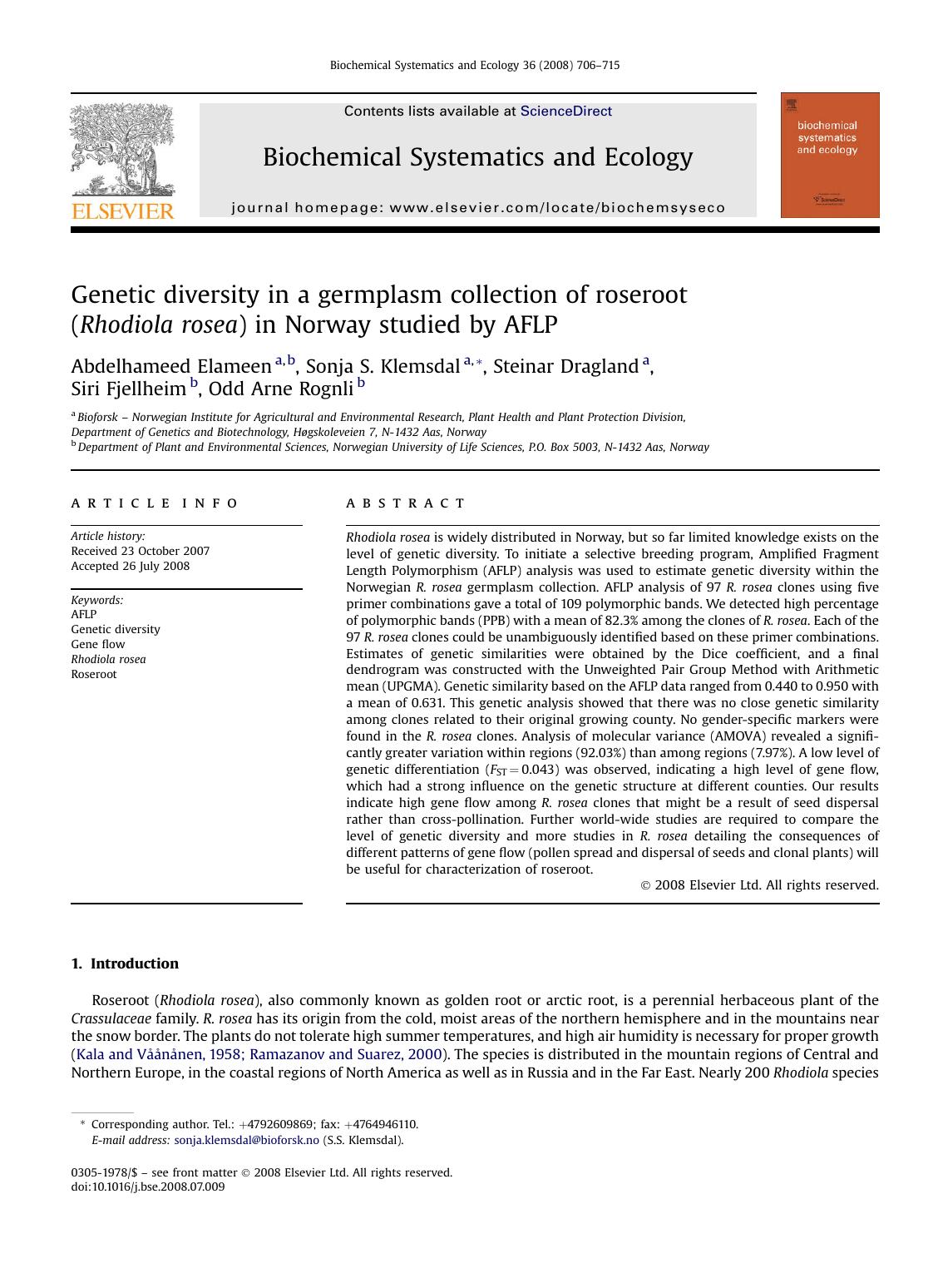 Genetic diversity in a germplasm collection of roseroot (Rhodiola rosea) in Norway studied by AFLP by Abdelhameed Elameen; Sonja S. Klemsdal; Steinar Dragland; Siri Fjellheim; Odd Arne Rognli