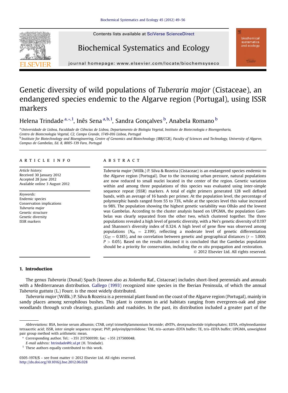 Genetic diversity of wild populations of Tuberaria major (Cistaceae), an endangered species endemic to the Algarve region (Portugal), using ISSR markers by Helena Trindade & Inês Sena & Sandra Gonçalves & Anabela Romano