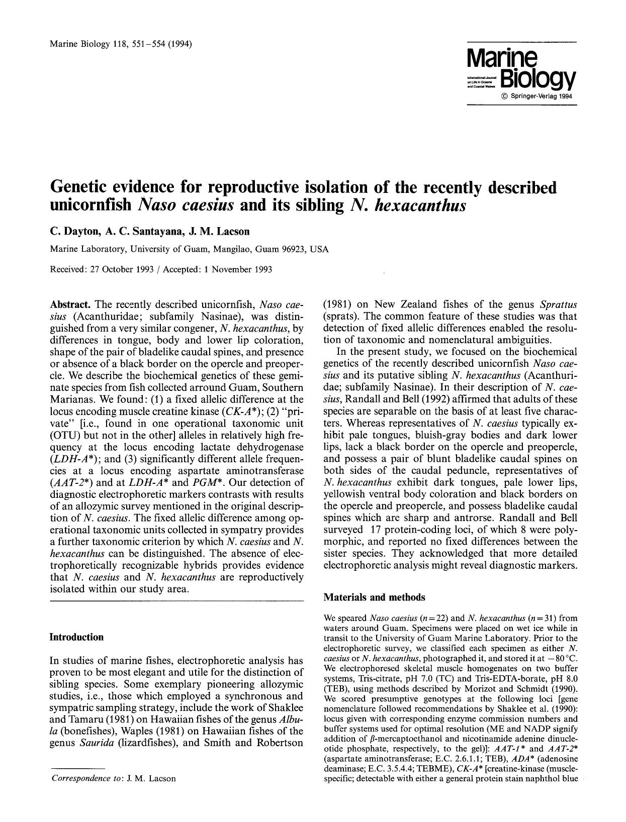 Genetic evidence for reproductive isolation of the recently described unicornfish <Emphasis Type="Italic">Naso caesius<Emphasis> and its sibling <Emphasis Type="Italic">N. hexacanthus<Emphasis> by Unknown