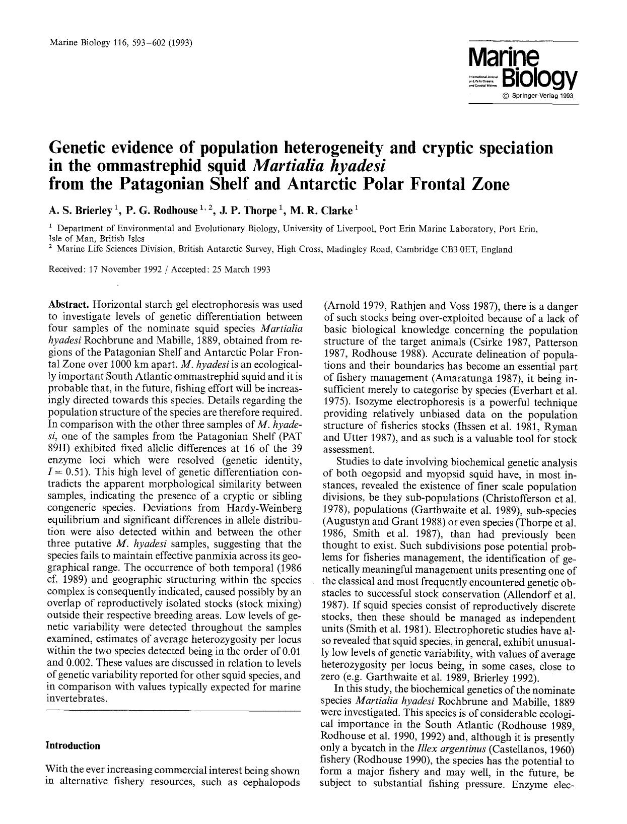 Genetic evidence of population heterogeneity and cryptic speciation in the ommastrephid squid <Emphasis Type="Italic">Martialia hyadesi<Emphasis> from the Patagonian Shelf and Anta by Unknown