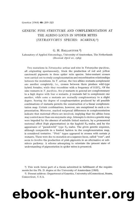 Genetic fine structure and complementation at the albino locus in spider mites ( <Emphasis Type="Italic">Tetranychus <Emphasis> species: Acarina) by Unknown