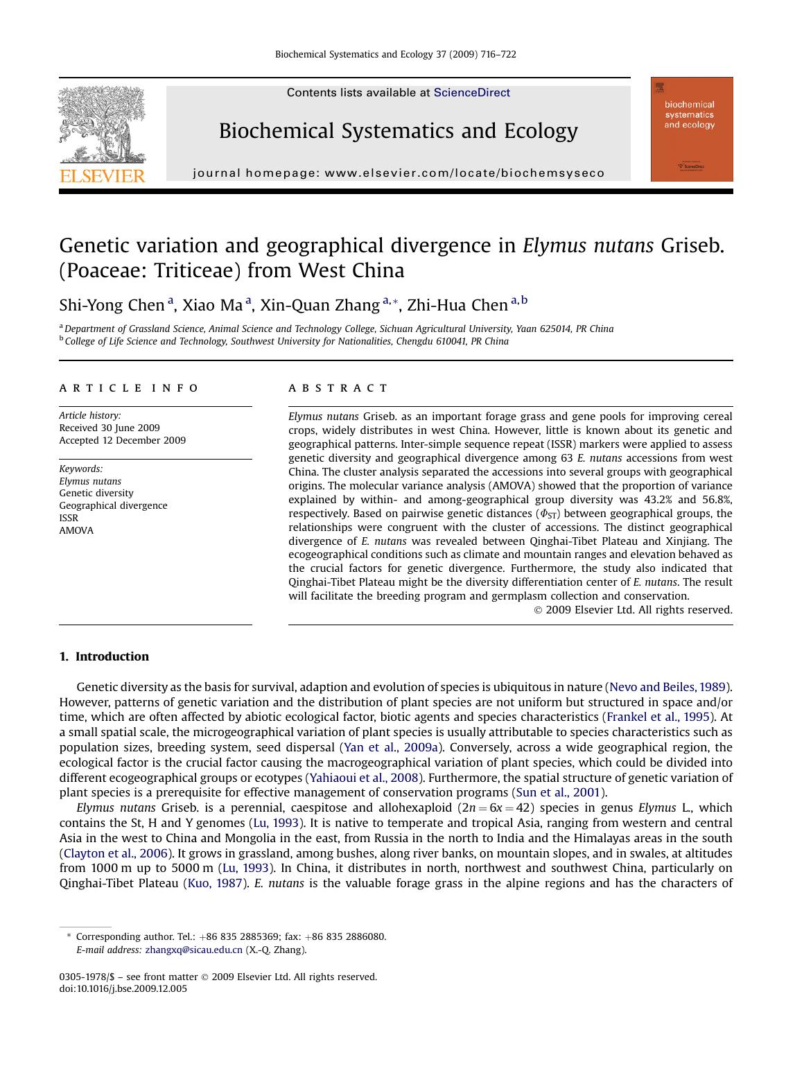 Genetic variation and geographical divergence in Elymus nutans Griseb. (Poaceae: Triticeae) from West China by Shi-Yong Chen; Xiao Ma; Xin-Quan Zhang; Zhi-Hua Chen