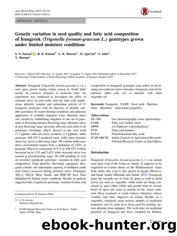 Genetic variation in seed quality and fatty acid composition of fenugreek (Trigonella foenum-graecum L.) genotypes grown under limited moisture conditions by S. N. Saxena & R. K. Kakani & L. K. Sharma & D. Agarwal & S. John & Y. Sharma