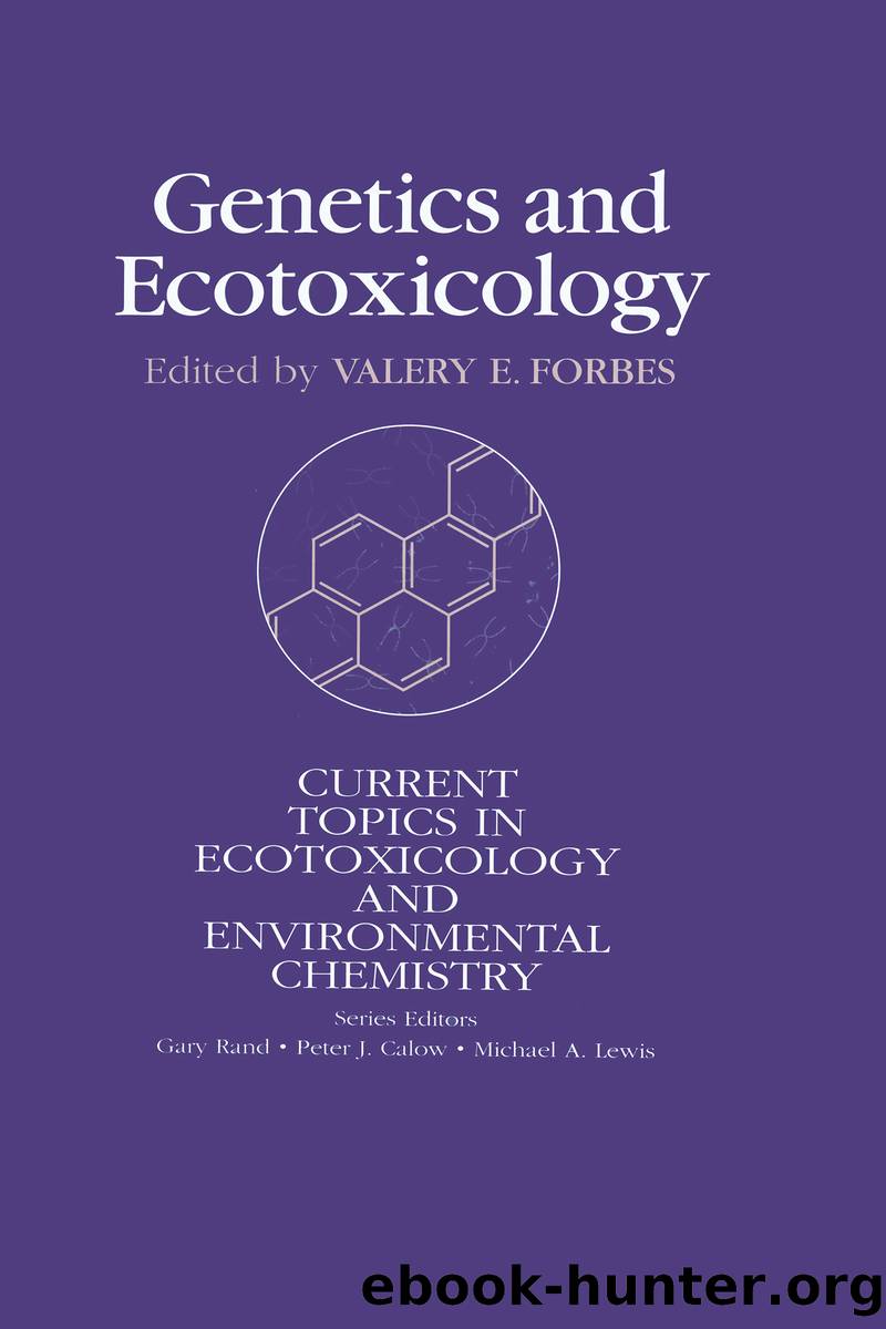 Genetics And Ecotoxicology by Valery E. Forbes;