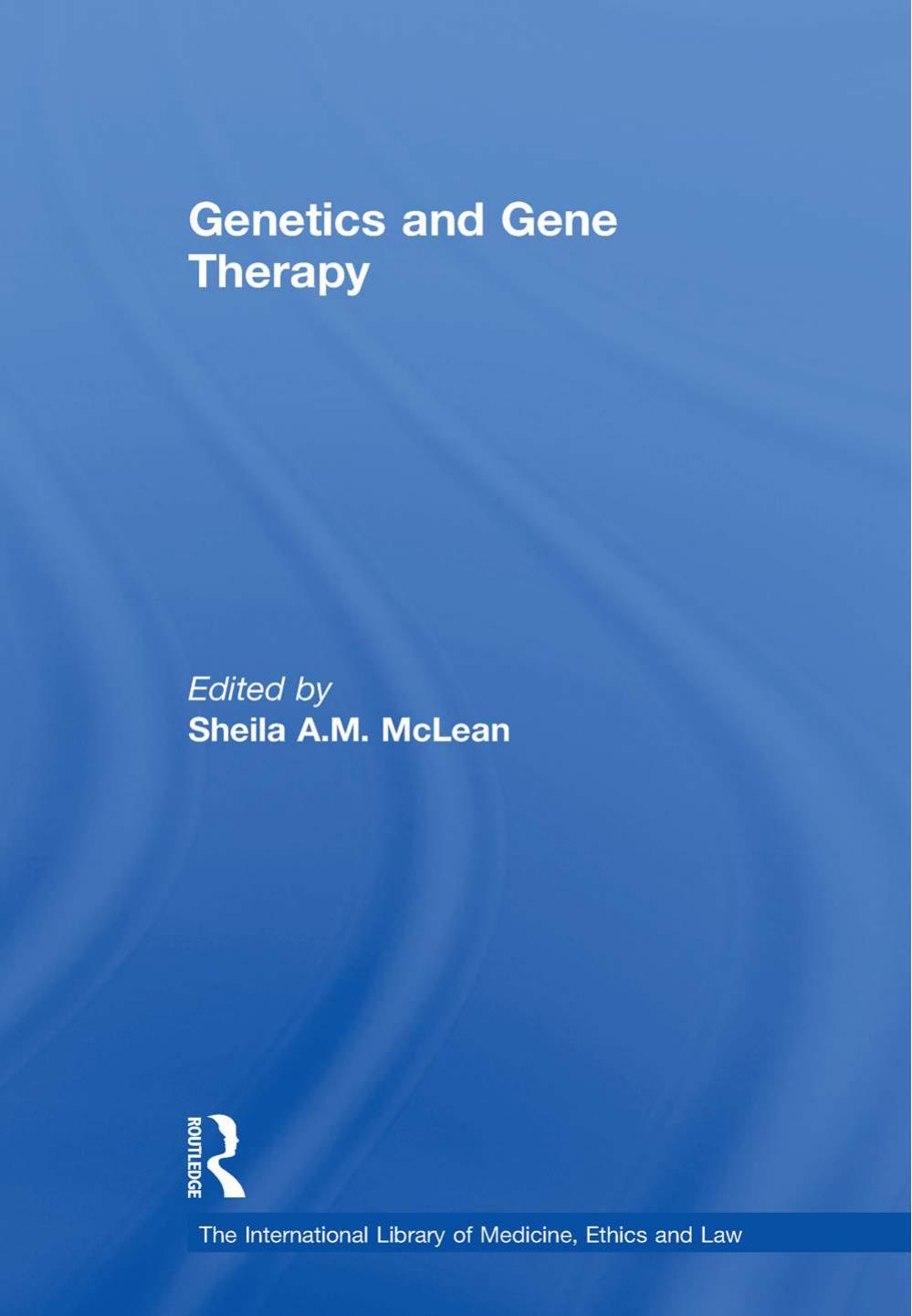 Genetics And Gene Therapy by McLean S. A.M