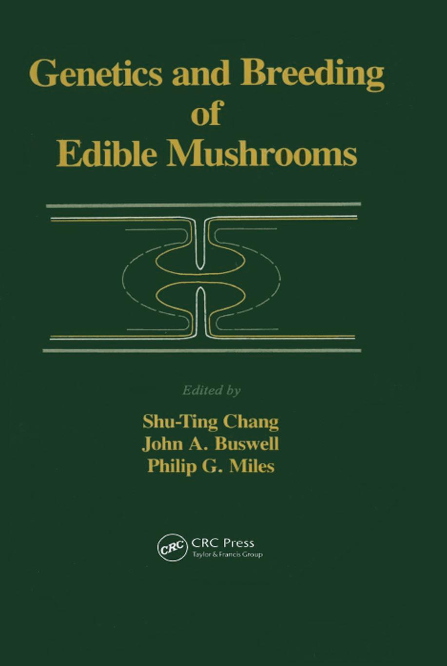 Genetics and Breeding of Edible Mushrooms by Chang A.C