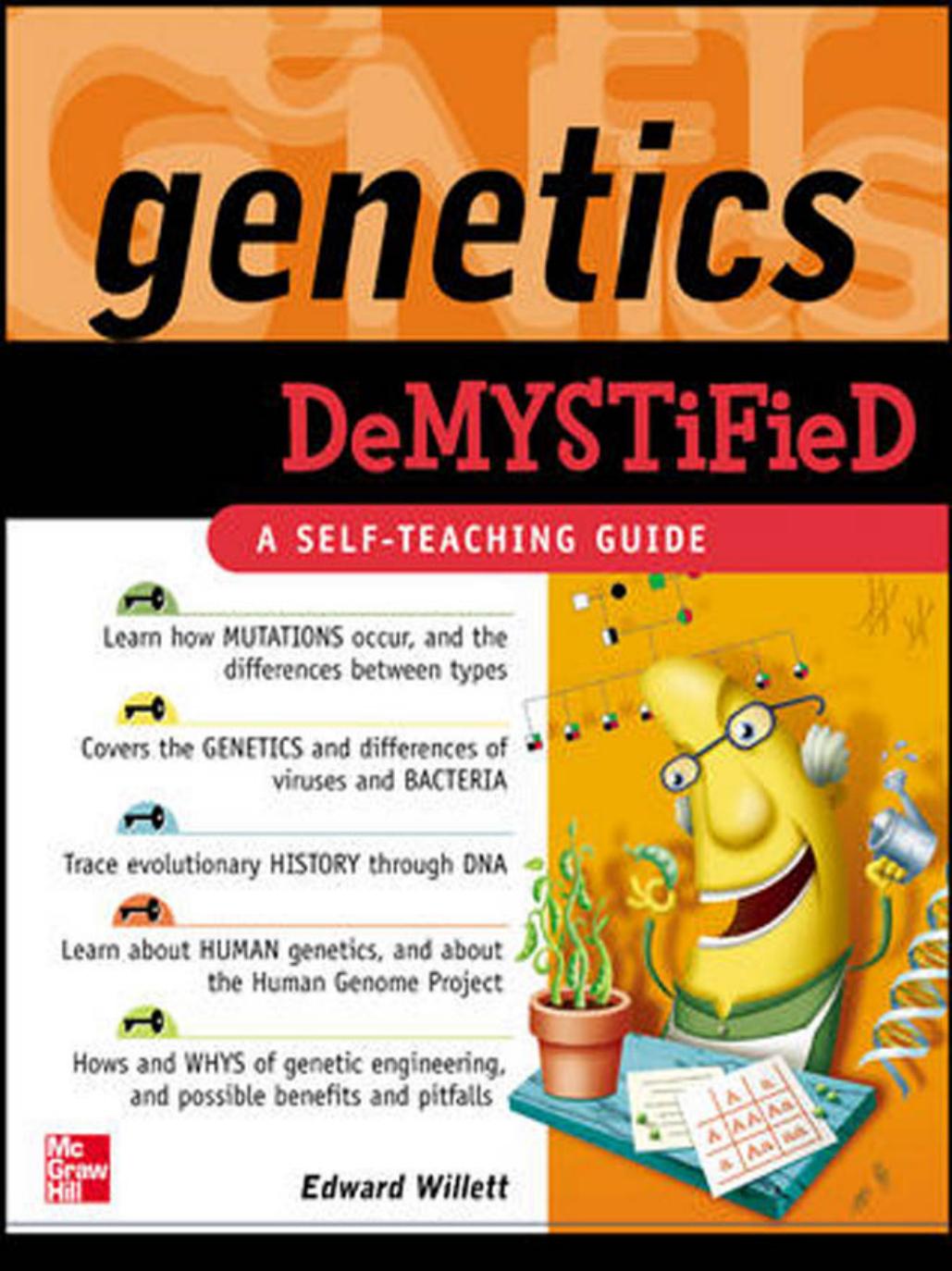 Genetics demystified by Willett E