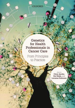 Genetics for Health Professionals in Cancer Care: From Principles to Practice by Chris Jacobs Lorraine Robinson Patricia Webb