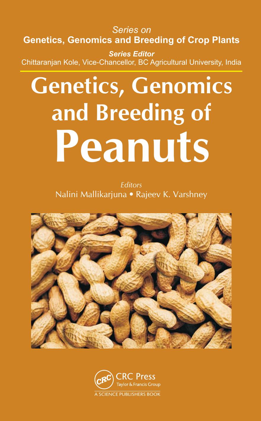 Genetics, Genomics and Breeding of Peanuts by Nalini Mallikarjuna; Rajeev K Varshney