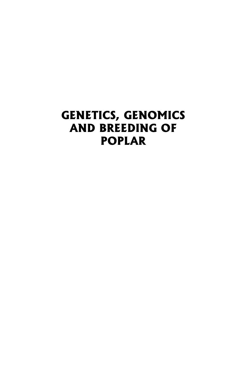 Genetics, genomics and breeding of poplar by Chandrashekhar P Joshi; Stephen P DiFazio; Chittaranjan Kole