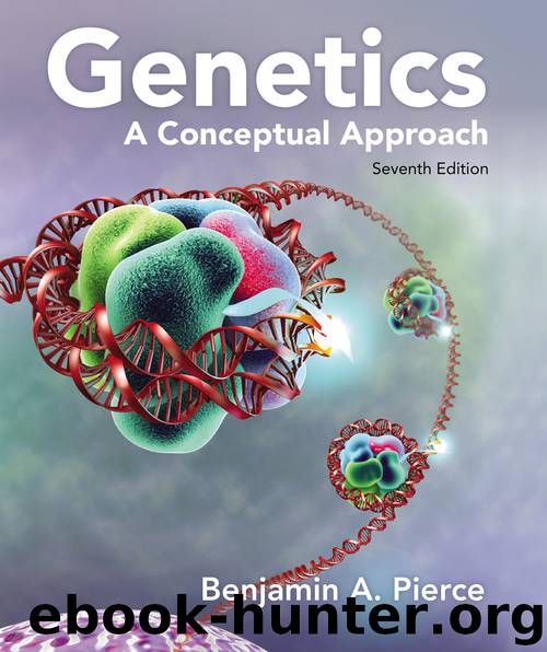 Genetics: A Conceptual Approach by Benjamin A. Pierce