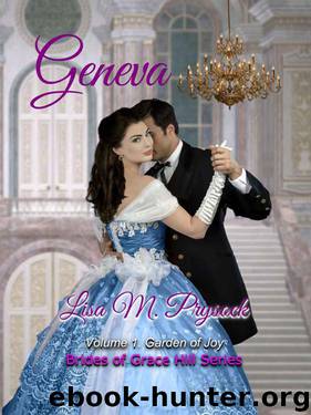 Geneva: Garden of Joy (Brides of Grace Hill Book 1) by Lisa Prysock