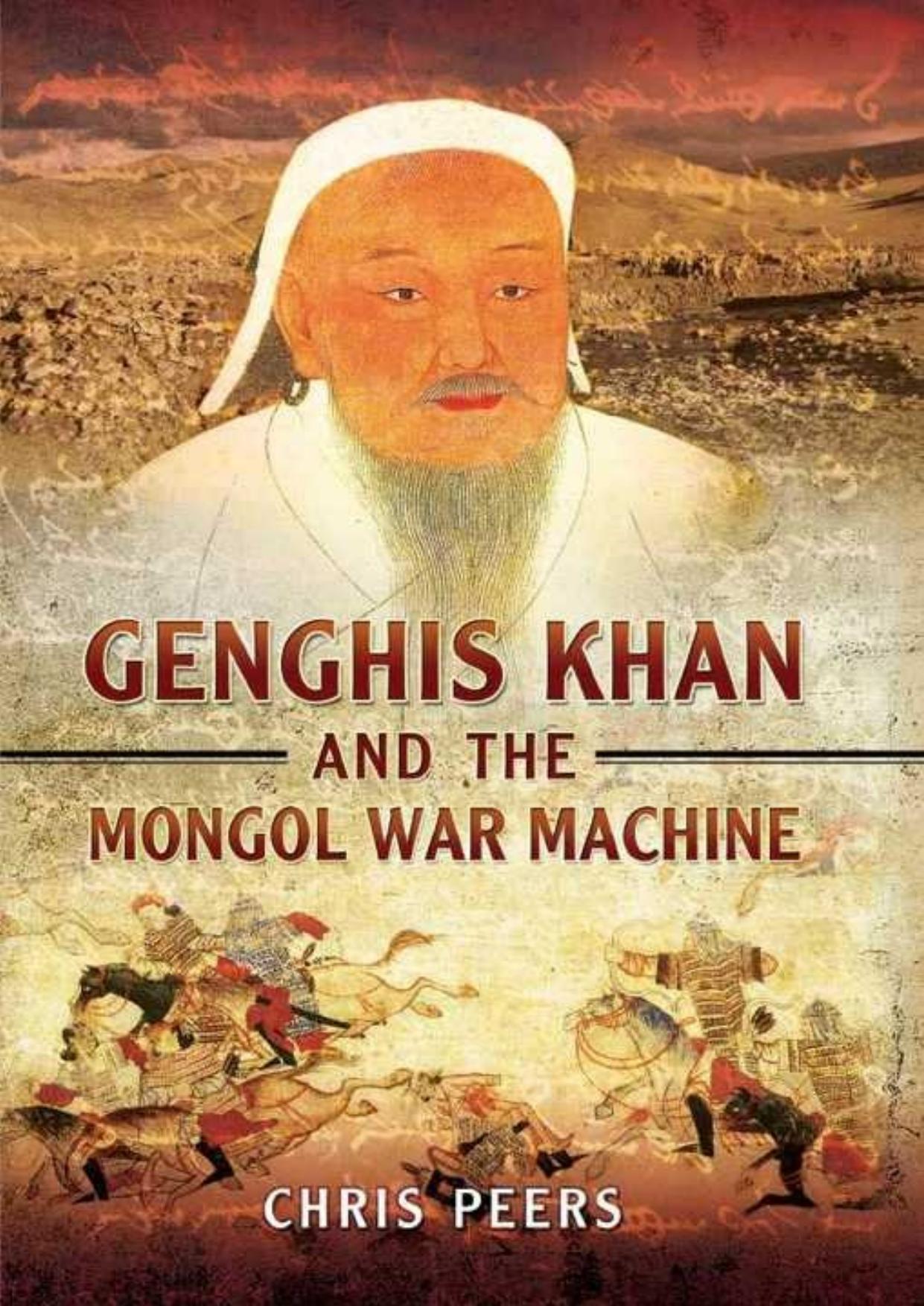 Genghis Khan and the Mongol War Machine by Chris Peers