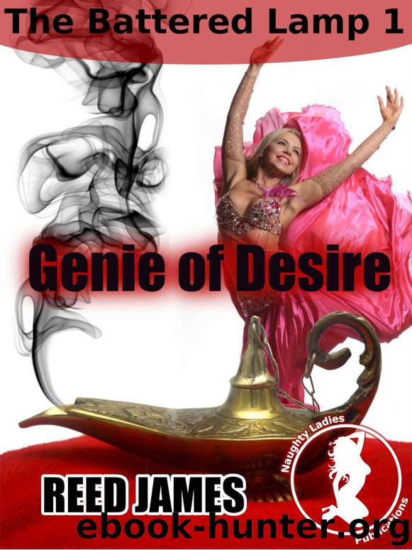 Genie of Desire (The Battered Lamp 1): (Genie Harem Erotica) by Reed James