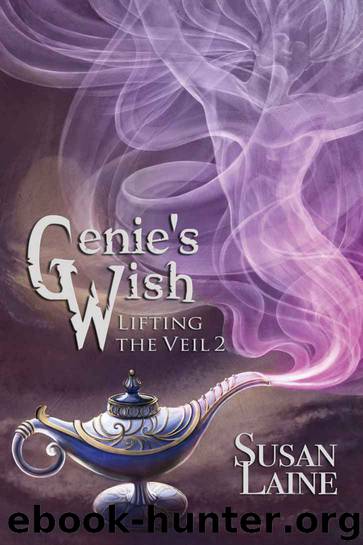 Genie's Wish (Lifting the Veil) by Susan Laine