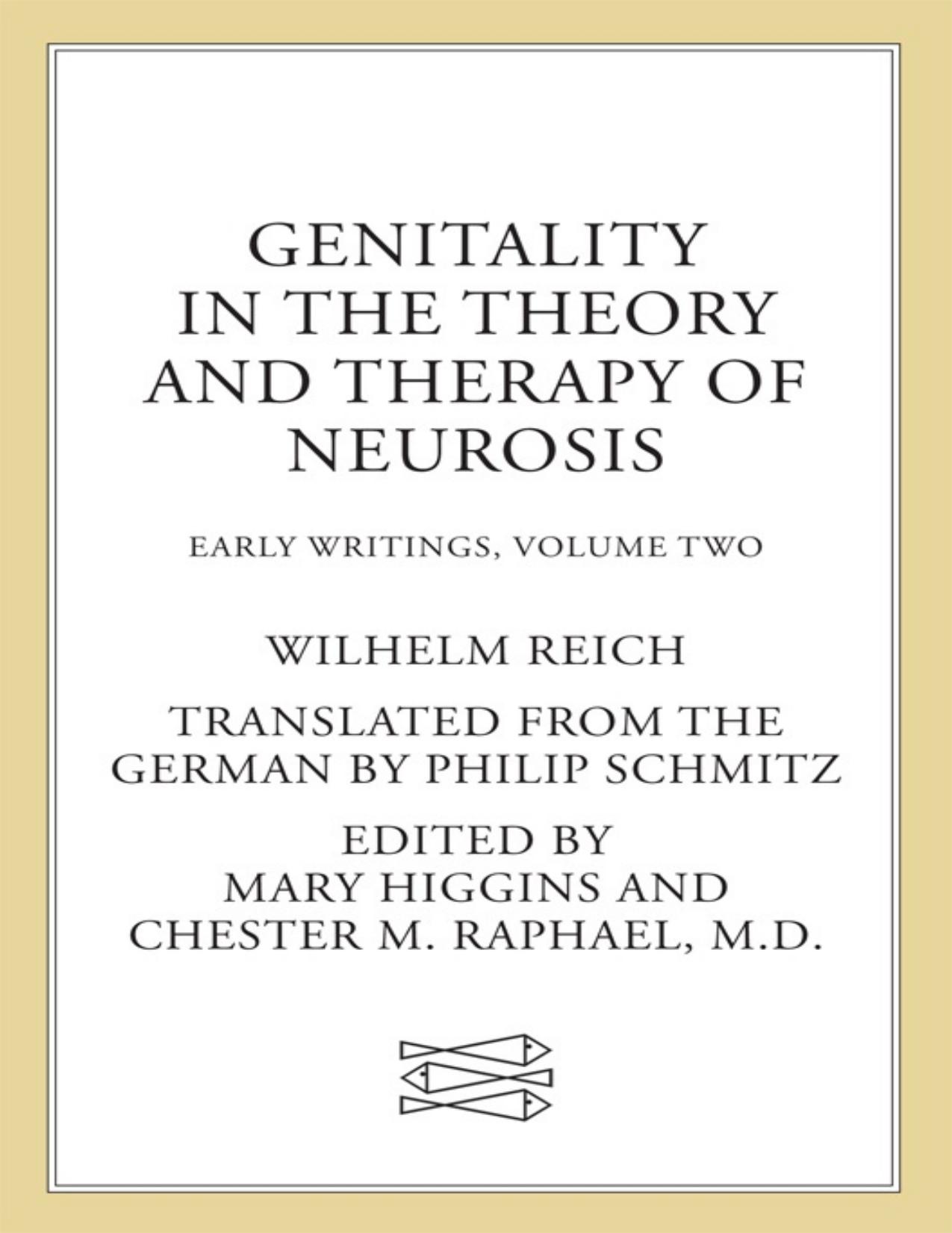 Genitality in the Theory and Therapy of Neurosis by Wilhelm Reich