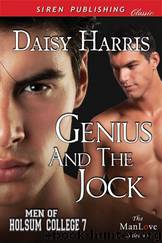 Genius and the Jock [Men of Holsum College 7] (Siren Publishing Classic ManLove) by Daisy Harris