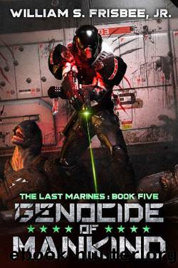 Genocide of Mankind by William S. Frisbee Jr
