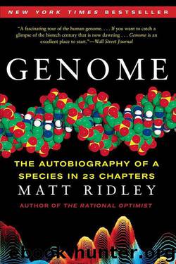 Genome: The Autobiography of a Species in 23 Chapters by Matt Ridley