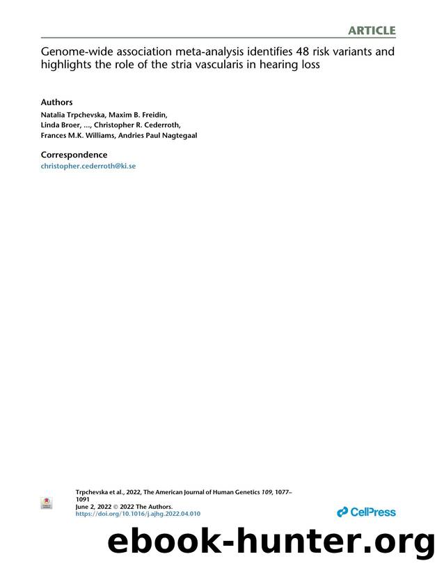 Genome-wide association meta-analysis identifies 48 risk variants and highlights the role of the stria vascularis in hearing loss by unknow