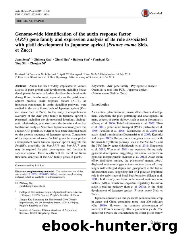 Genome-wide identification of the auxin response factor (ARF) gene family and expression analysis of its role associated with pistil development in Japanese apricot (Prunus mume Sieb. et Zucc) by Juan Song & Zhihong Gao & Ximei Huo & Hailong Sun & Yanshuai Xu & Ting Shi & Zhaojun Ni