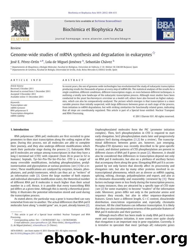 Genome-wide studies of mRNA synthesis and degradation in eukaryotes by José E. Pérez-Ortín & Lola de Miguel-Jiménez & Sebastián Chávez