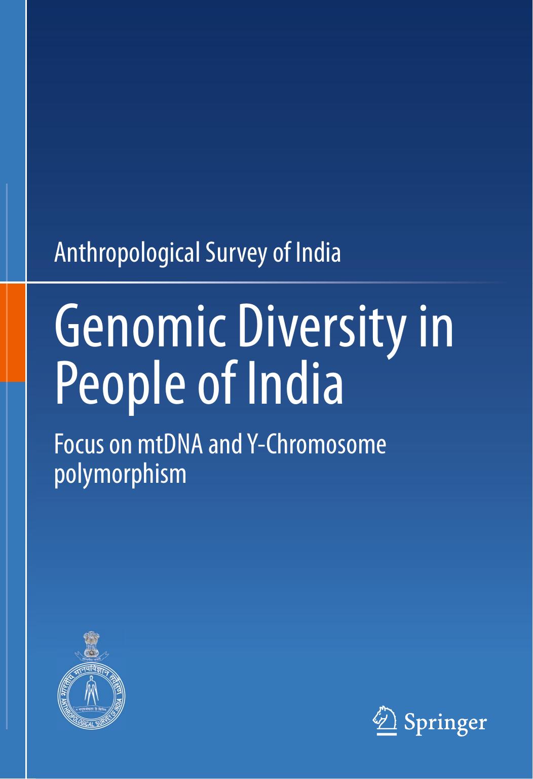 Genomic Diversity in People of India: Focus on mtDNA and Y-Chromosome polymorphism by Anthropological Survey Of India