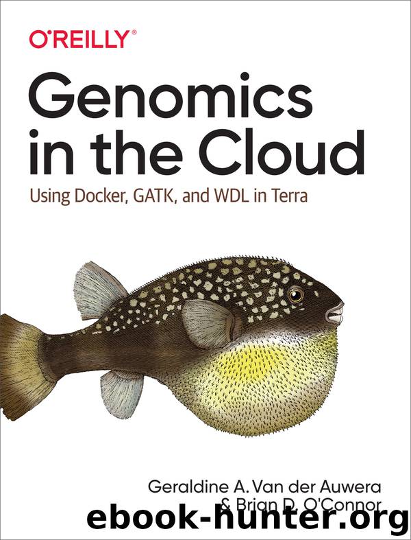 Genomics in the Cloud by Geraldine A. Van der Auwera