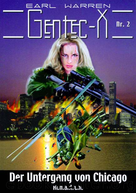 Gentec X 02 - Der Untergang von Chicago by Warren Earl