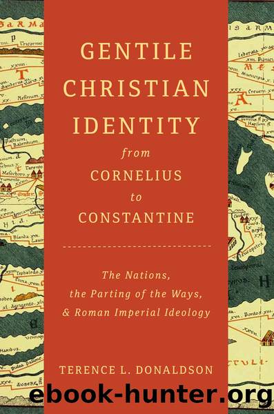 Gentile Christian Identity From Cornelius to Constantine by Terence L. Donaldson;