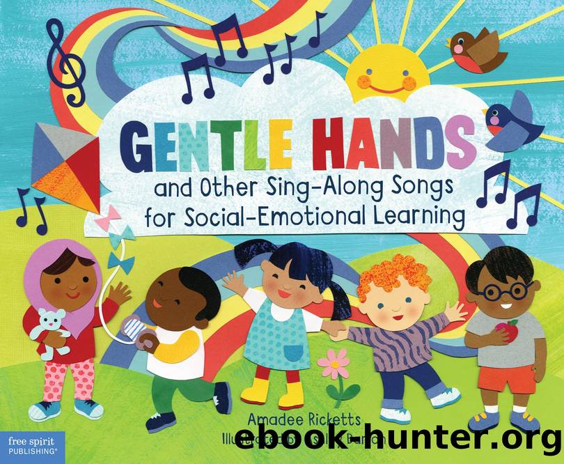Gentle Hands and Other Sing-Along Songs for Social-Emotional Learning by Amadee Ricketts