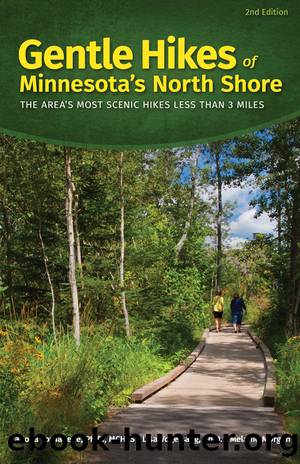 Gentle Hikes of Minnesotaâs North Shore by Tornabene Ladona;Vogelsang Lisa;Morgan Melanie;