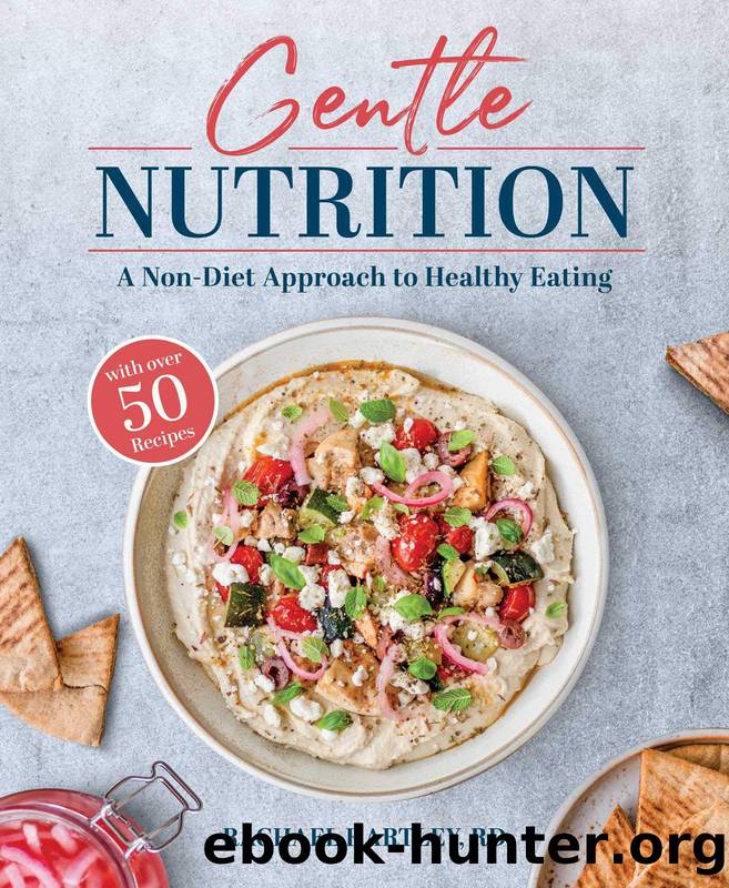 Gentle Nutrition: A Non-Diet Approach to Healthy Eating by Rachael Hartley
