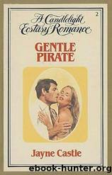 Gentle Pirate by Jayne Ann Krentz (as Jayne Castle)