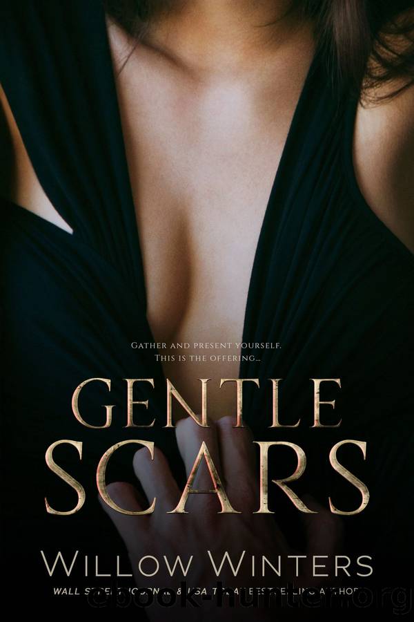 Gentle Scars: To Be Claimed Saga #2 by Willow Winters
