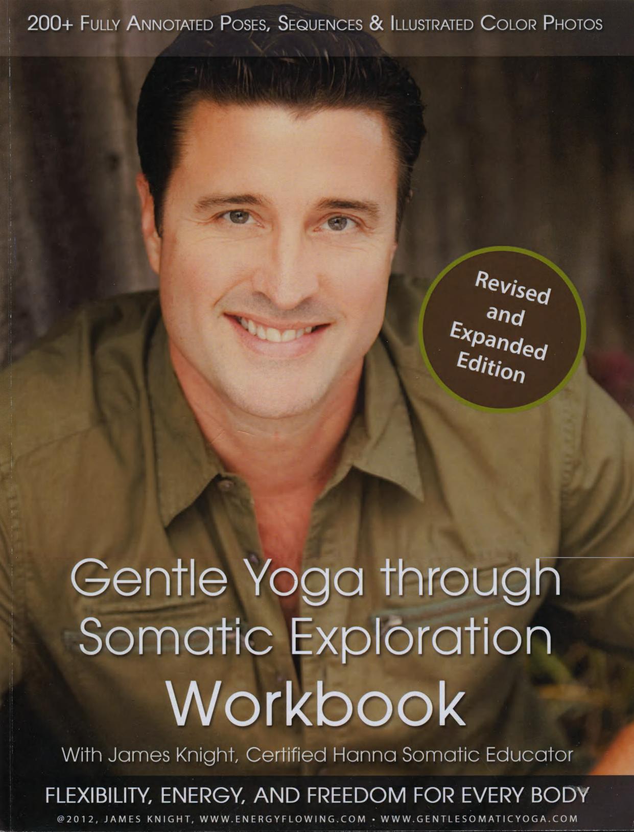 Gentle Yoga through Somatic Exploration Workbook by James Knight