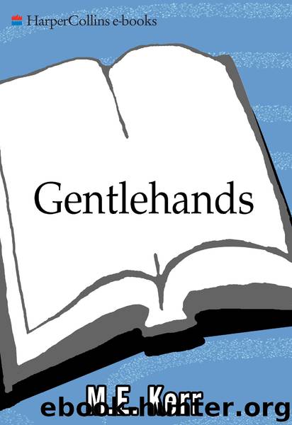 Gentlehands by M. E. Kerr