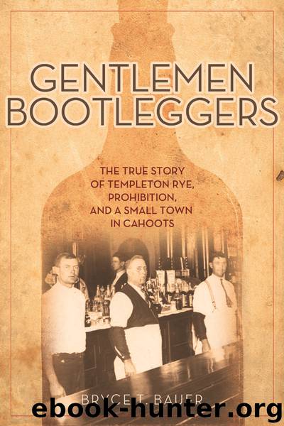 Gentlemen Bootleggers by Bryce T. Bauer