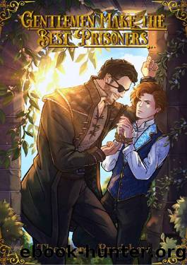 Gentlemen Make the Best Prisoners: Gay Victorian Romance by Theodore Bradshaw