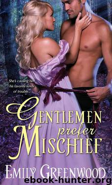 Gentlemen Prefer Mischief by Emily Greenwood