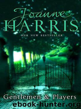 Gentlemen and Players by Joanne Harris