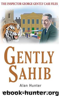 Gently 12 - Gently Sahib by Alan Hunter