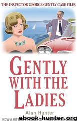 Gently 13 - Gently With the Ladies by Alan Hunter