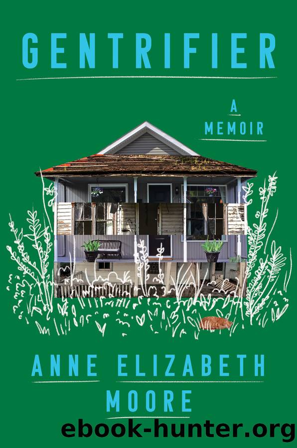 Gentrifier: A Memoir by Anne Elizabeth Moore