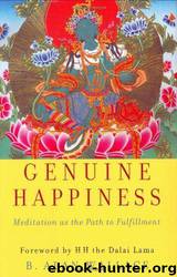 Genuine Happiness: Meditation as the Path to Fulfillment by B. Alan Wallace & The Dalai Lama