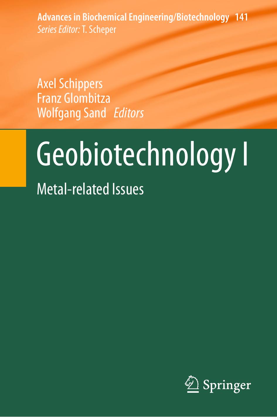 Geobiotechnology I: Metal-related Issues by Axel Schippers Franz Glombitza Wolfgang Sand (eds.)
