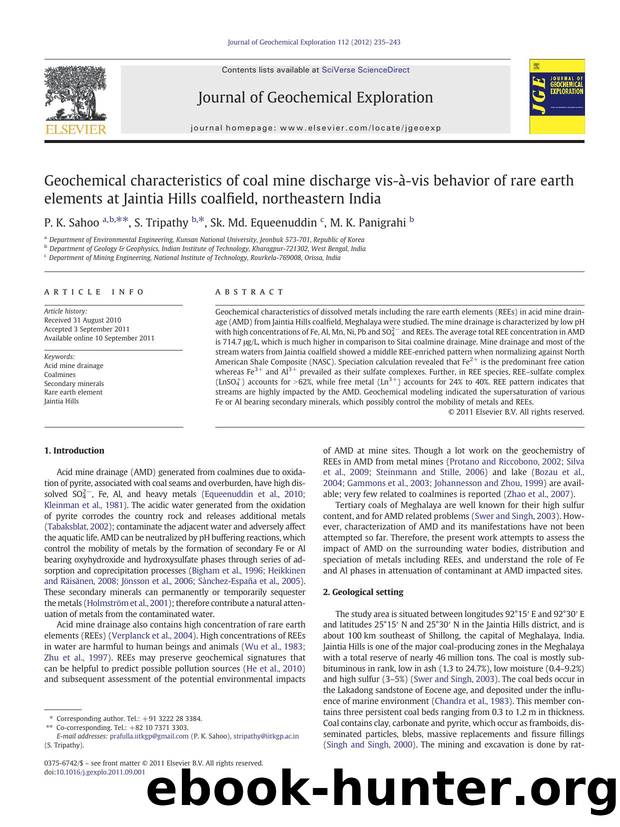 Geochemical characteristics of coal mine discharge vis-Ã -vis behavior of rare earth elements at Jaintia Hills coalfield, northeastern India by P.K. Sahoo & S. Tripathy & Sk. Md. Equeenuddin & M.K. Panigrahi