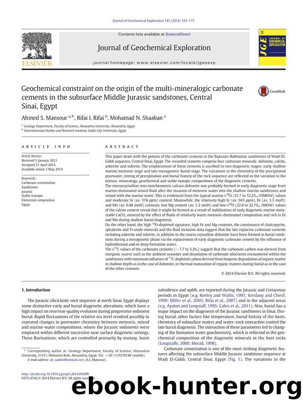 Geochemical constraint on the origin of the multi-mineralogic carbonate cements in the subsurface Middle Jurassic sandstones, Central Sinai, Egypt by Ahmed S. Mansour & Rifai I. Rifai & Mohamad N. Shaaban