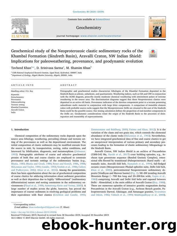 Geochemical study of the Neoproterozoic clastic sedimentary rocks of the Khambal Formation (Sindreth Basin), Aravalli Craton, NW Indian Shield_ Implications for paleoweathering, pr by Tavheed Khan & D. Srinivasa Sarma & M. Shamim Khan